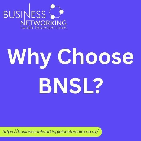 BNSL - a supportive networking environment where Leicestershire business owners build relationships and exchange quality referrals.